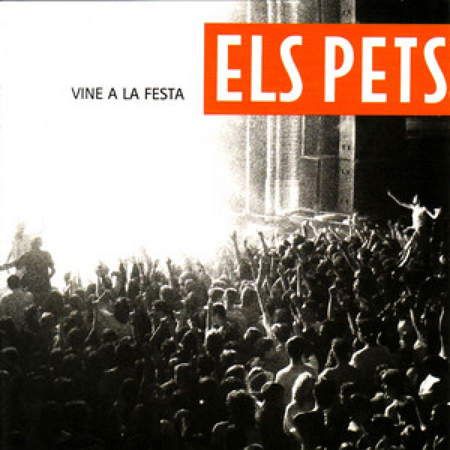 Els Pets - Vine a la Festa (1995)